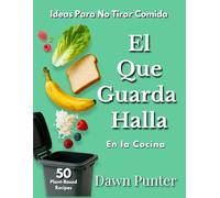 El Que Guarda Halla: En la Cocina