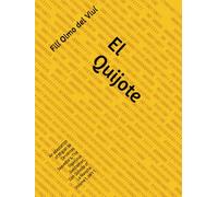 El Quijote: An adaptation of Miguel de Cervantes Saavedra’s, The Ingenious Gentleman, Don Quixote of La Mancha. Volume 1, part 1