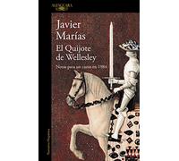 El Quijote de Wellesley/ Wellesley's Quixote: Notas para un curso en 1984