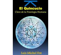 El Quincuncio. Clave de la FISIOLOGIA HUMANA
