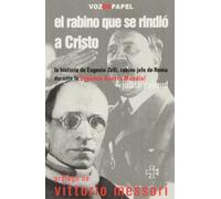 El rabino que se rindió a Cristo: la historia de Eugenio Zolli, rabino jefe de Roma durante la Segunda Guerra Mundial