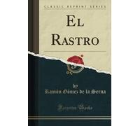 El Rastro (Classic Reprint)