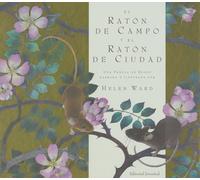 El Raton De Campo Y El Raton De Ciudad / The Town Mouse And The Country Mouse