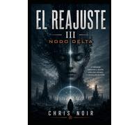 EL REAJUSTE III: NODO DELTA