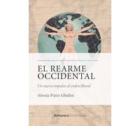 El rearme occidental: Un nuevo impulso al orden liberal