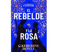 El rebelde y la rosa: 2