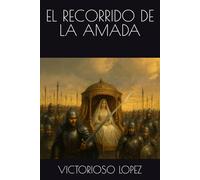EL RECORRIDO DE LA AMADA
