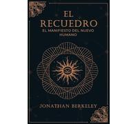 EL RECUERDO: EL Manifiesto Del Nuevo Hum