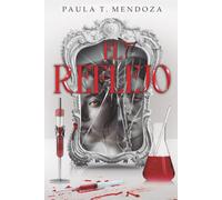 El reflejo: Un secreto genético. Una verdad que cambiará a la humanidad.