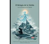 El Refugio de la Niebla: Las Enseñanzas de Shénlù