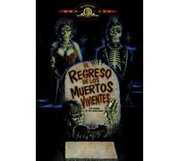 El Regreso de los Muertos Vivientes