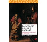 El regreso del hijo pródigo : meditaciones ante un cuadro de Rembrandt: 8