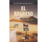 El regreso, Tomo 4 (edición b/n)