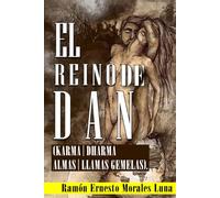 EL REINO DE DAN: (KARMA | DHARMA ALMAS | LLAMAS GEMELAS).