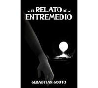 El Relato de Entremedio: Una Aventura de Acción en un Mundo Misterioso