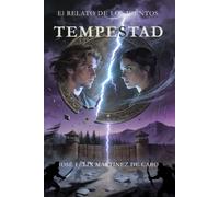 El Relato de los Vientos. Libro Tercero. Tempestad: Tercera y última entrega de la trilogía El Relato de los Vientos