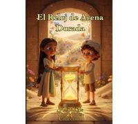 El Reloj de Arena Dorada: Magic Kids Short Tales Collection