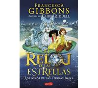 El reloj de las estrellas 2. Los niños de las Tierras Bajas
