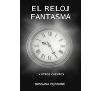El reloj fantasma: y otros cuentos