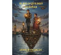 EL RELOJ QUE DEJÓ DE SOÑAR