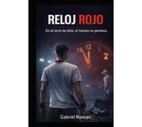 EL RELOJ ROJO: Algunos accidentes no lo son
