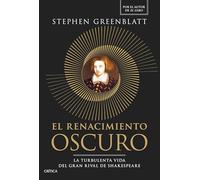 El Renacimiento oscuro: La turbulenta vida del gran rival de Shakespeare