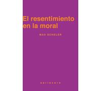 El resentimiento en la moral: 10