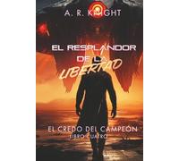 El Resplandor de la Libertad