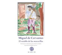El retablo de las maravillas: Entremeses adaptados para todas las edades