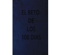 El reto de los 100 días: cada día es un nuevo reto que hay que superar