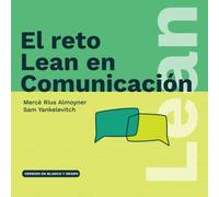EL RETO LEAN EN COMUNICACIÓN - VERSIÓN EN BLANCO Y NEGRO