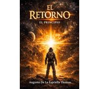 El Retorno - El Principio: 2