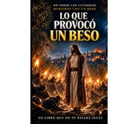 El Retorno - Lo que provocó un beso