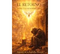 El Retorno - Lo Vil y lo Menospreciado