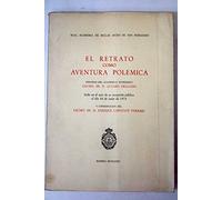 El retrato como aventura polémica: Discurso del académico numerario Excmo. Sr. D. Alvaro Delgado leído en el acto de su recepción pública el día 16 de junio de 1974 y