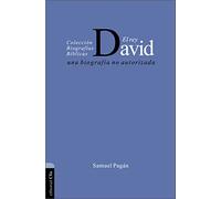 Samuel Pagán El Rey David (Tascabile) Colección Biográficas Bíblicas