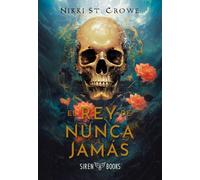 El rey de Nunca Jamás (Crueles Niños Perdidos 1)