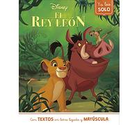 El Rey León (Ya leo solo): Con textos en letra ligada y mayúscula