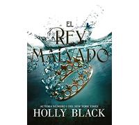 El rey malvado/ The Wicked King