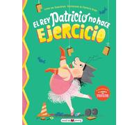 El rey Patricio no hace ejercicio