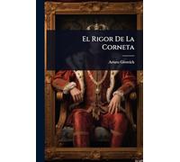 El Rigor De La Corneta