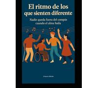 EL RITMO DE LOS QUE SIENTEN DIFERENTE