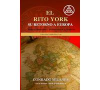 El Rito York: Su Retorno a Europa