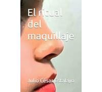 El ritual del maquillaje