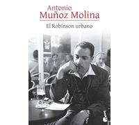 El Robinson urbano - Crónica/ The Urban Robinson - Chronicles