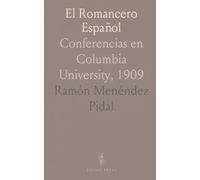 El Romancero Español: Conferencias en Columbia University, 1909