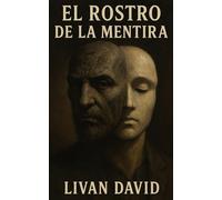 El Rostro de la Mentira
