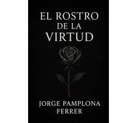 EL ROSTRO DE LA VIRTUD