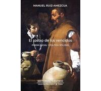 El rostro de los vencidos: Poesía social y política 1974-2025