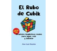 El Rubo de Cubik: Despistes lingüísticos reales para jugar, reír y adivinar